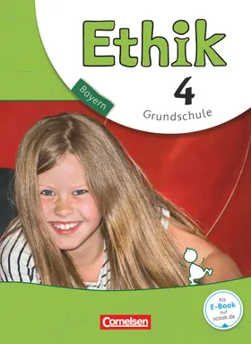 Ethik - Grundschule Bayern - Neubearbeitung - 4. Jahrgangsstufe