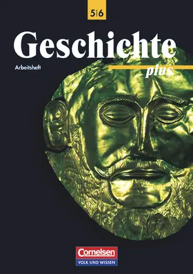 Geschichte plus - Östliche Bundesländer und Berlin - 5./6. Schuljahr