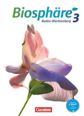 Biosphäre Sekundarstufe I - Baden-Württemberg - Band 3: 9./10. Schuljahr