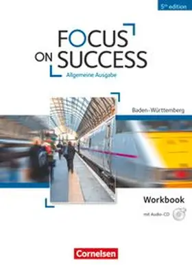 Focus on Success - 5th Edition - Baden-Württemberg - B1/B2
