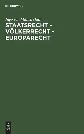 Staatsrecht - Völkerrecht - Europarecht