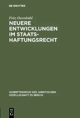 Neuere Entwicklungen im Staatshaftungsrecht
