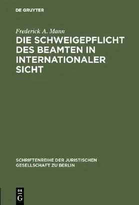 Die Schweigepflicht des Beamten in internationaler Sicht