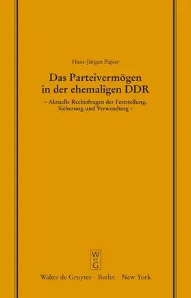Das Parteivermögen in der ehemaligen DDR