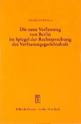 Die neue Verfassung von Berlin im Spiegel der Rechtsprechung des Verfassungsgerichtshofs