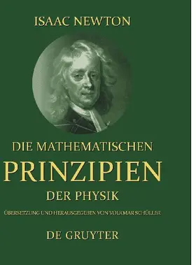 Die mathematischen Prinzipien der Physik