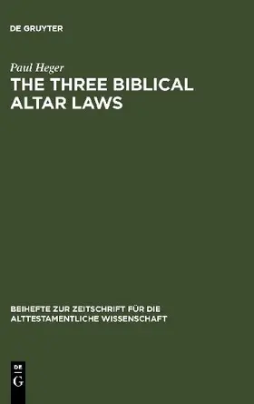 The Three Biblical Altar Laws