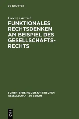Funktionales Rechtsdenken am Beispiel des Gesellschaftsrechts