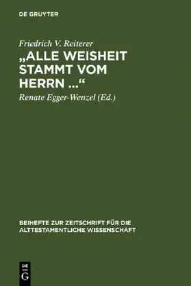 "Alle Weisheit stammt vom Herrn ..."