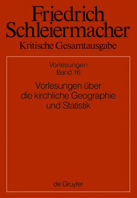 Schleiermacher, Friedrich: Kritische Gesamtausgabe