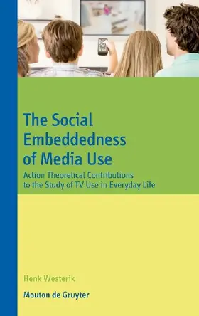 The Social Embeddedness of Media Use