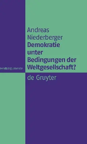 Demokratie unter Bedingungen der Weltgesellschaft?