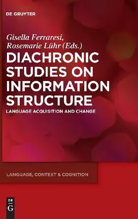 Diachronic Studies on Information Structure