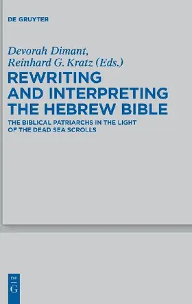 Rewriting and Interpreting the Hebrew Bible