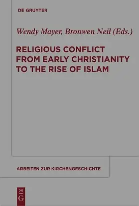 Religious Conflict from Early Christianity to the Rise of Islam