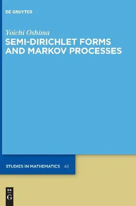 Semi-Dirichlet Forms and Markov Processes