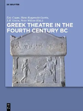 Greek Theatre in the Fourth Century BC