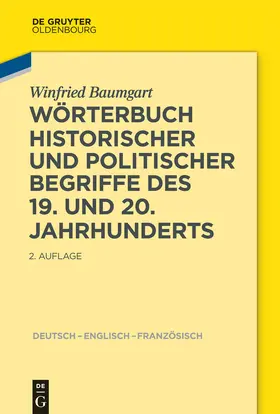Wörterbuch historischer und politischer Begriffe des 19. und 20. Jahrhunderts