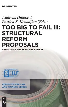Too Big to Fail III: Structural Reform Proposals