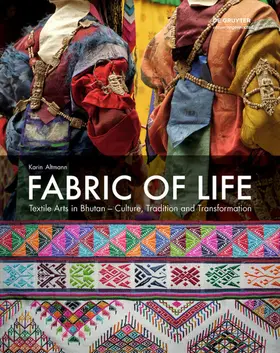 Fabric of Life - Textile Arts in Bhutan
