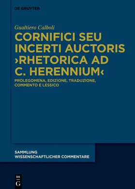 Cornifici seu Incerti Auctoris >Rhetorica ad C. Herennium<