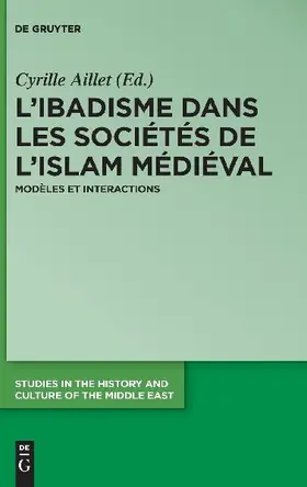 L'ibadisme dans les sociétés de l'Islam médiéval