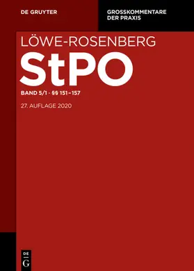 Löwe/Rosenberg. Die Strafprozessordnung und das Gerichtsverfassungsgesetz. Großkommentar