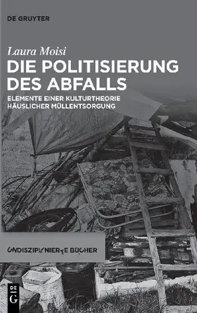 Die Politisierung des Abfalls