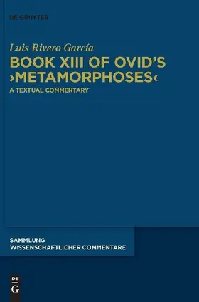 Book XIII of Ovid's ¿Metamorphoses¿