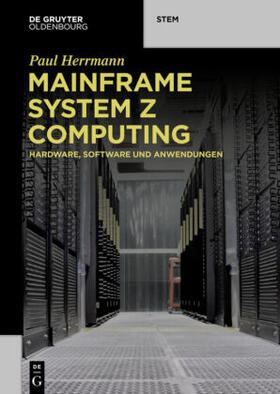 Herrmann, P: Mainframe System z Computing
