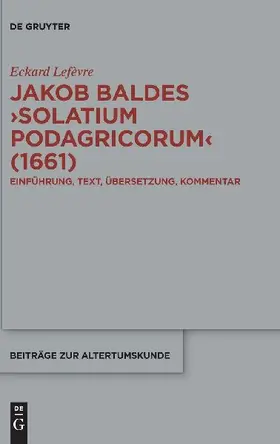 Jakob Baldes ¿Solatium Podagricorum¿ (1661)