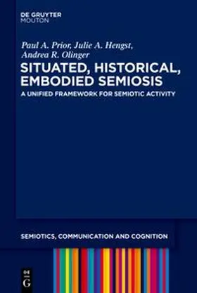 Situated, Historical, Embodied Semiosis