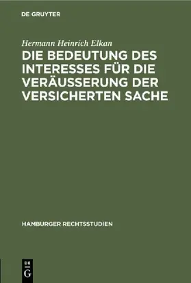 Die Bedeutung des Interesses für die Veräusserung der versicherten Sache