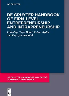 De Gruyter Handbook of Firm-Level Entrepreneurship and Intrapreneurship