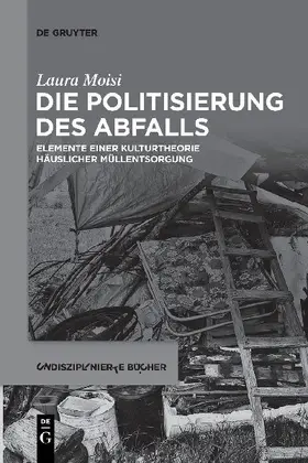 Die Politisierung des Abfalls