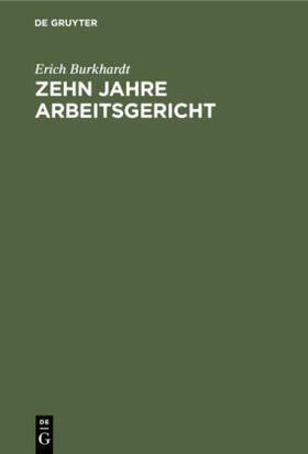 Zehn Jahre Arbeitsgericht