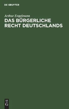 Das bürgerliche Recht Deutschlands