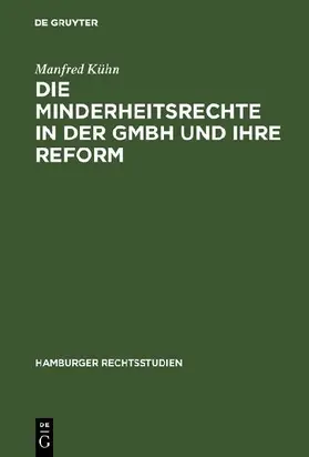 Die Minderheitsrechte in der GmbH und ihre Reform