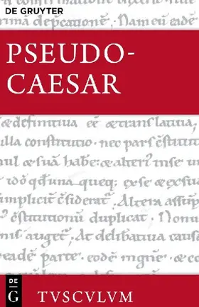 Bellum Alexandrinum / Bellum Africum / Bellum Hispaniense