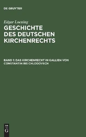 Das Kirchenrecht in Gallien von Constantin bis Chlodovech