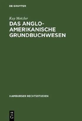 Das anglo-amerikanische Grundbuchwesen
