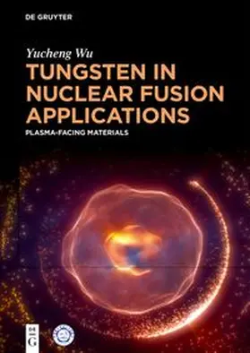 Tungsten in Nuclear Fusion Applications