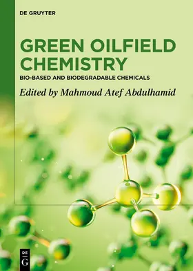Green Oilfield Chemistry