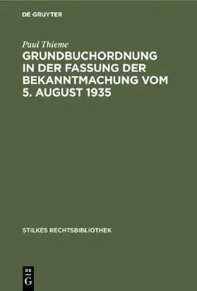 Grundbuchordnung in der Fassung der Bekanntmachung vom 5. August 1935