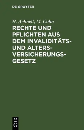 Rechte und Pflichten aus dem Invaliditäts- und Altersversicherungs-Gesetz