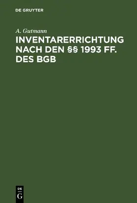 Inventarerrichtung nach den §§ 1993 ff. des BGB