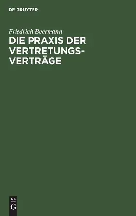 Die Praxis der Vertretungsverträge
