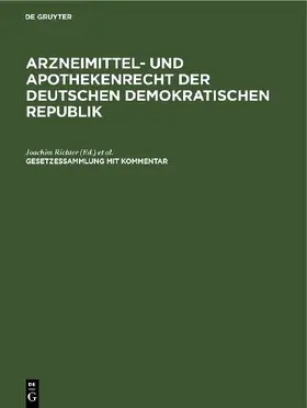 Arzneimittel- und Apothekenrecht der Deutschen Demokratischen Republik. Lieferung 4