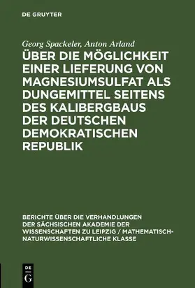 Über die Möglichkeit einer Lieferung von Magnesiumsulfat als Dungemittel seitens des Kalibergbaus der Deutschen Demokratischen Republik