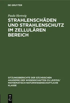 Strahlenschäden und Strahlenschutz im Zellulären Bereich